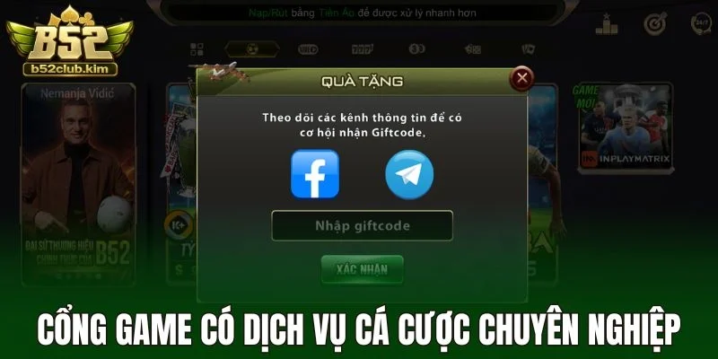 Cổng game có dịch vụ cá cược chuyên nghiệp