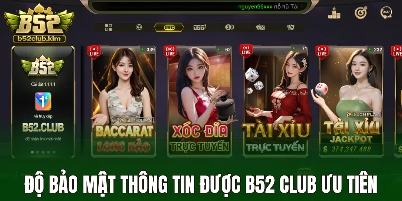 Độ bảo mật thông tin được B52 Club ưu tiên hàng đầu