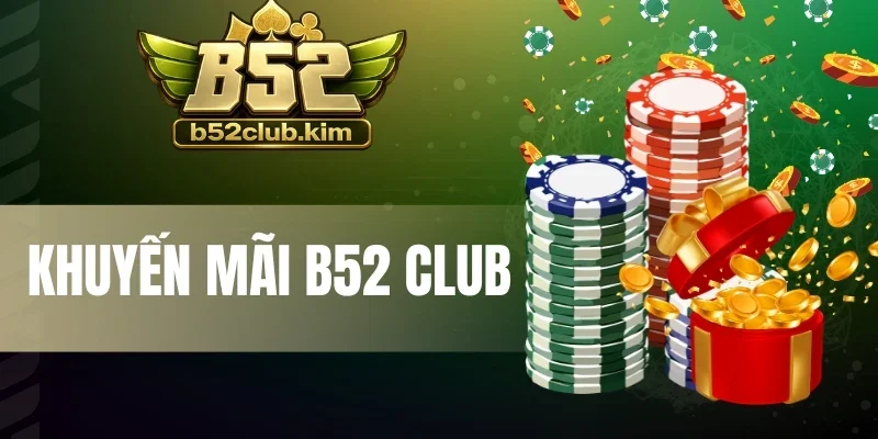 Lưu ý khi tham gia khuyến mãi B52 Club