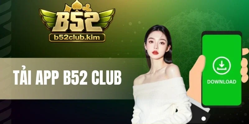 Những cách khắc phục lỗi khi tải B52 Club