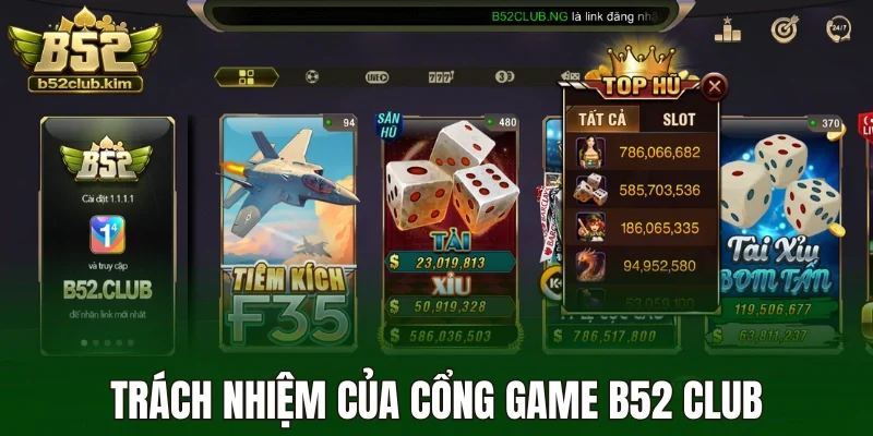 Trách nhiệm của cổng game B52 Club