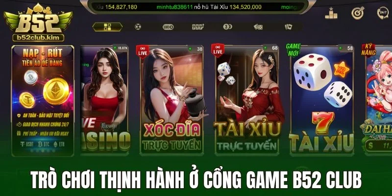 Trò chơi thịnh hành ở cổng game B52 Club