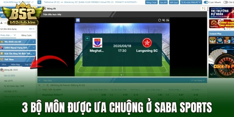 3 Bộ môn được ưa chuộng ở Saba sports