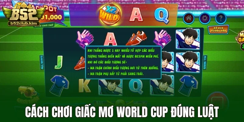 Cách chơi giấc mơ World Cup đúng luật