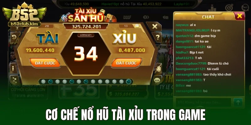Cơ chế nổ hũ tài xỉu trong game