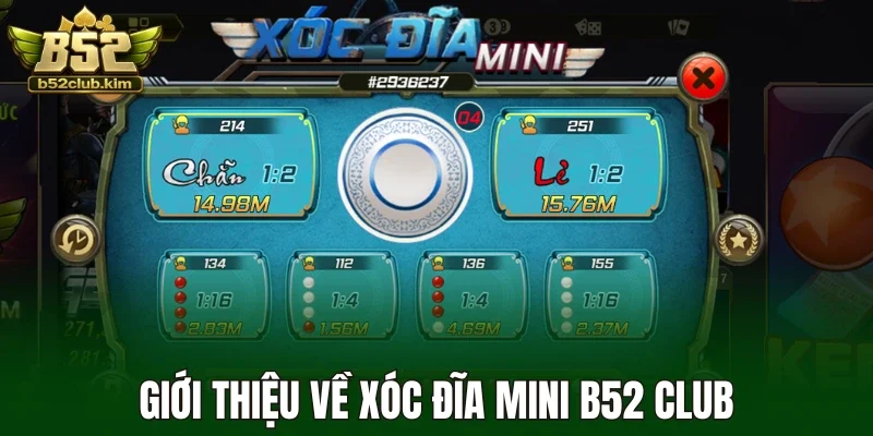 Giới thiệu về xóc đĩa mini B52 Club