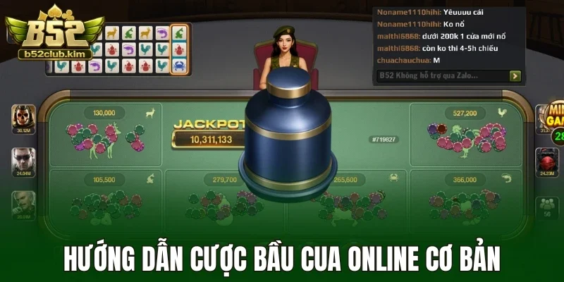 Hướng dẫn cược bầu cua online cơ bản