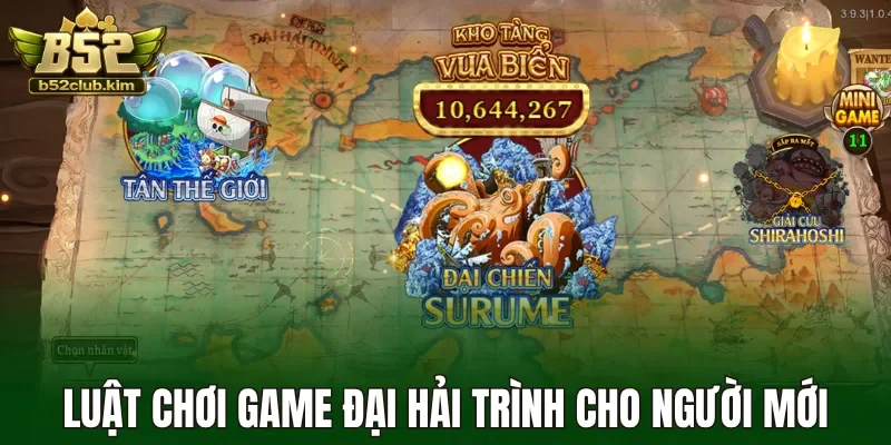 Luật chơi game đại hải trình cho người mới
