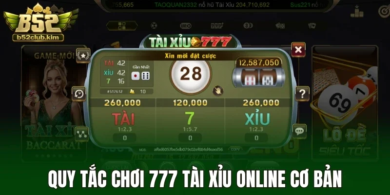 Quy tắc chơi 777 tài xỉu online cơ bản