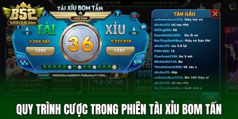 Quy trình cược trong phiên tài xỉu bom tấn