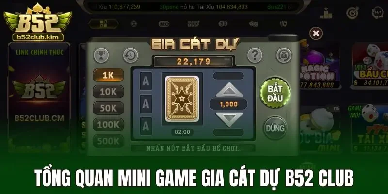 Tổng quan mini game Gia Cát Dự B52 Club