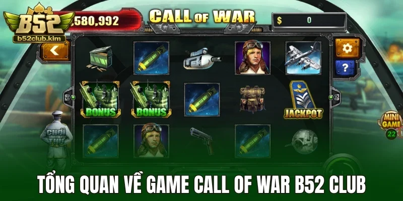 Tổng quan về game call of war B52 Club